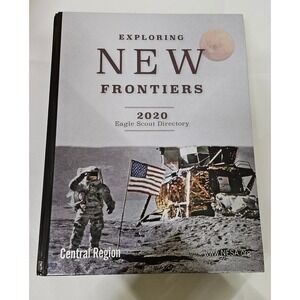 Exploring New Frontiers 2020 Eagle Scout Directory Central Region Hardcover BSA